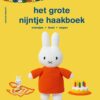 Het grote Nijntje haakboek van Kimberley Zwaans